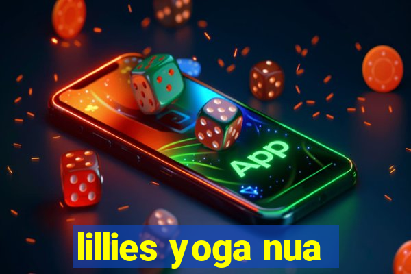 lillies yoga nua